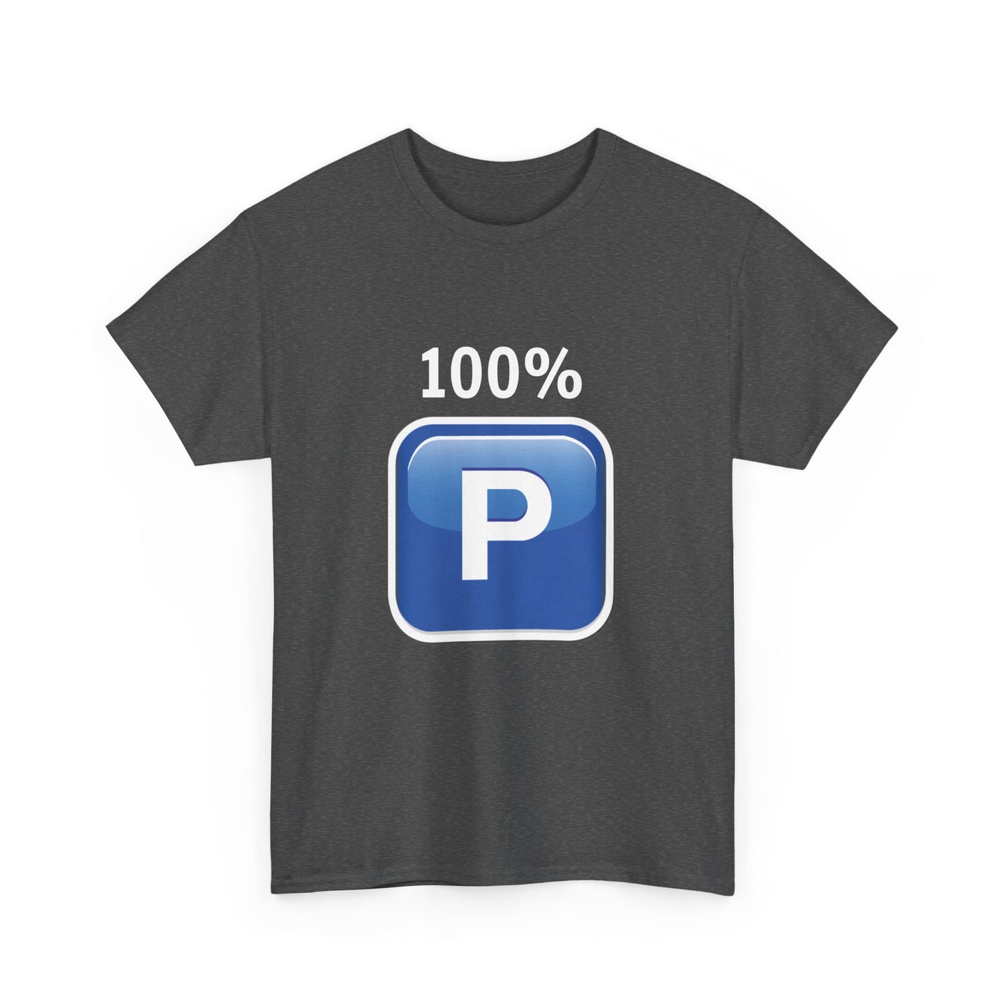 "100% P" T-Shirt