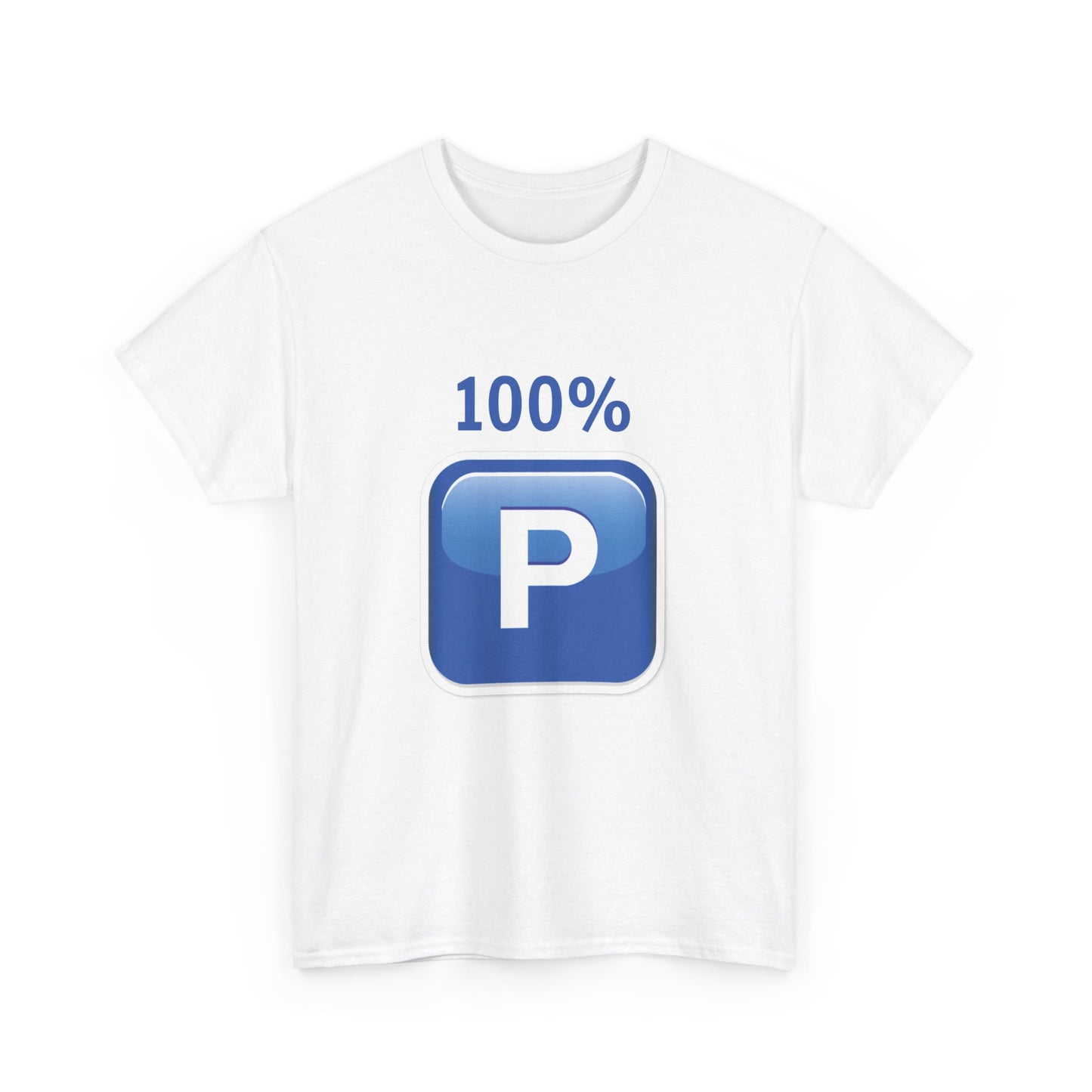 "100% P" T-Shirt