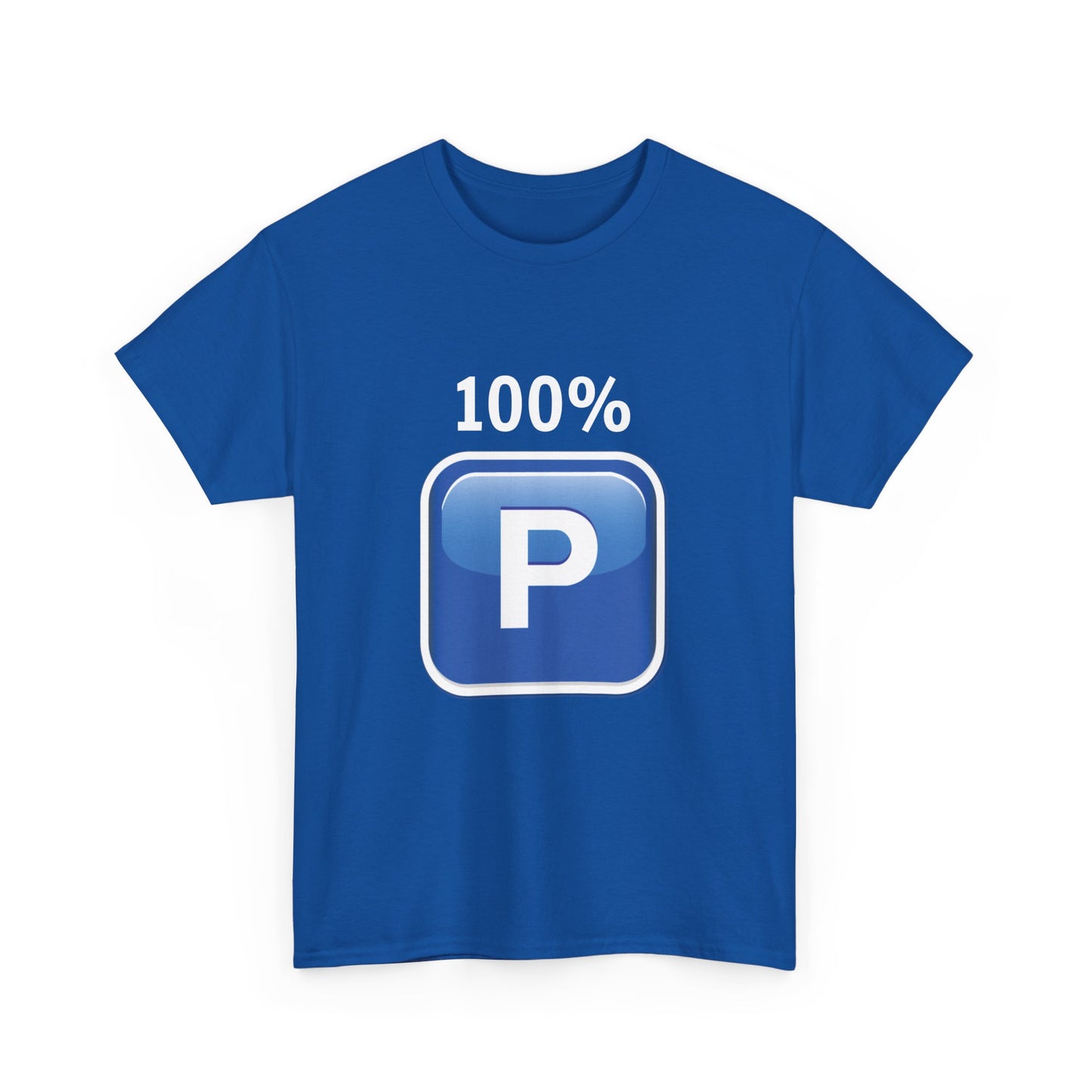 "100% P" T-Shirt