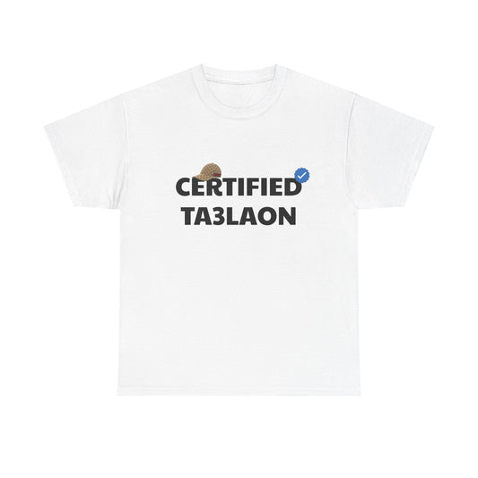 "CERTIFIED TA3LAON" T-Shirt