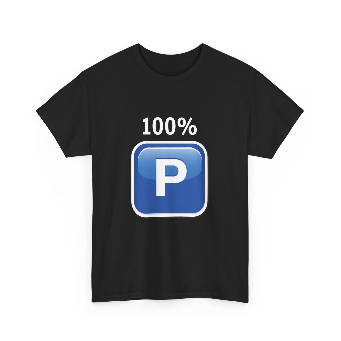 "100% P" T-Shirt