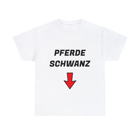 "PFERDESCHWANZ" T-Shirt